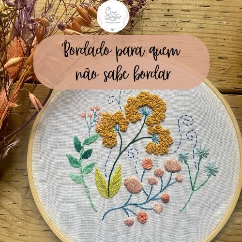 Bordado para quem não sabe bordar